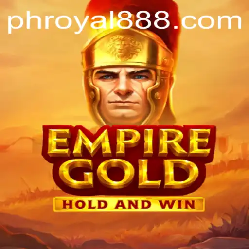 EmpireGold: Unearthing the Treasures of ROYAL888