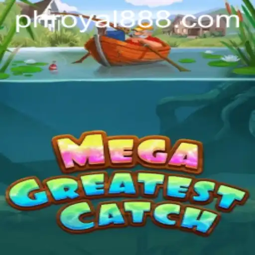Unveiling MegaGreatestCatch: The Ultimate Gaming Adventure